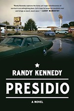 <i>Presidio</i> by Randy Kennedy